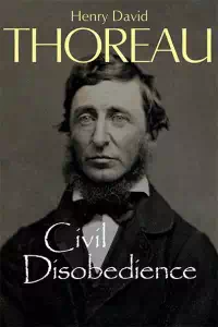 Civil Disobedience - Henry David Thoreau